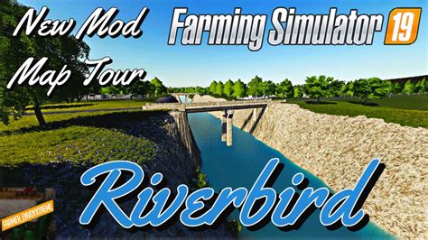 Riverbird New Mod Map Tour For Farming Simulator Fs Ps Youtube