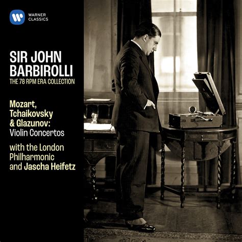 Jascha Heifetz London Philharmonic Orchestra Sir John Barbirolli