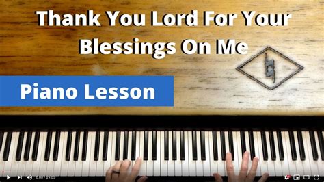 Thank You Lord For Your Blessings On Me Lesson Youtube