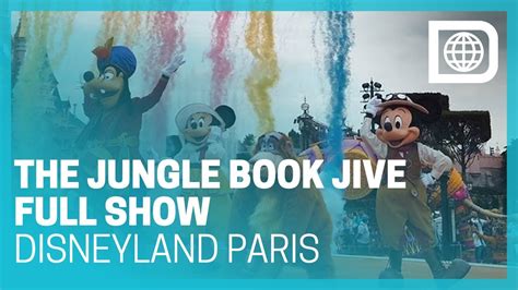 The Jungle Book Jive Full Show Disneyland Paris YouTube