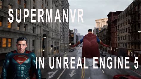 Superman VR In Unreal Engine 5 YouTube