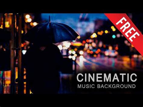 Backsound Video Cinematic Gratis Musik Film Youtube Tanpa Hak Cipta