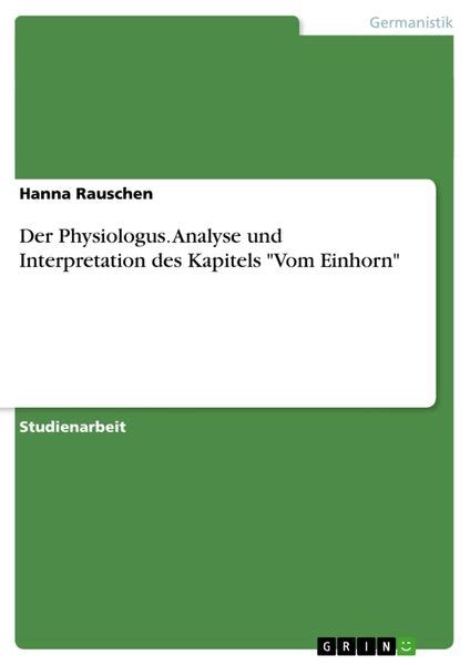 Der Physiologus Analyse Und Interpretation Des Kapitels Vom Einhorn