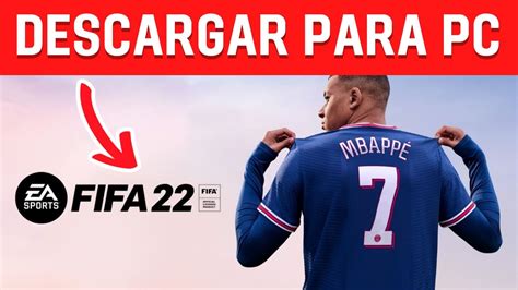 Cómo Descargar Fifa 22 Para Pc Rápido Y Fácil Youtube