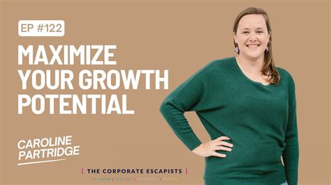 Maximize Your Growth Potential With Caroline Partridge Episode 122