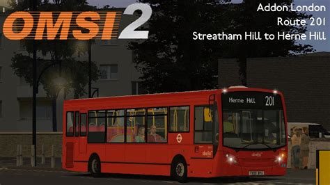 OMSI 2 Addon London Route 201 To Herne Hill YouTube