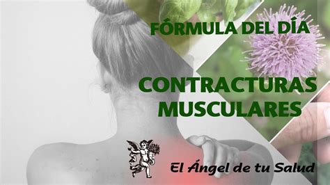 FÓRMULA HERBOLARIA PARA TRATAR LAS CONTRACTURAS MUSCULARES YouTube