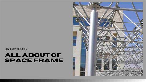 Space Frame Structures Design Advantages And Examples Civil Jungle