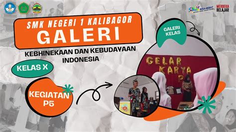 Kegiatan P5 Kelas X Galeri Kebhinekaan Dan Kebudayaan Indonesia Tema