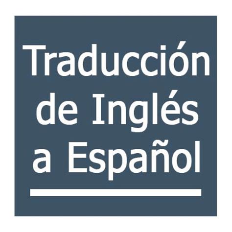 Traducci N De Ingl S A Espa Ol Ininmark Translation Services