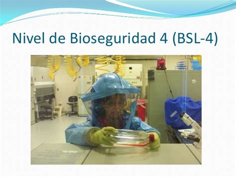 Niveles De Bioseguridad Nivel De Bioseguridad