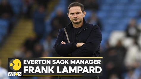 Frank Lampard Sacked As Everton Manager After Defeat By West Ham