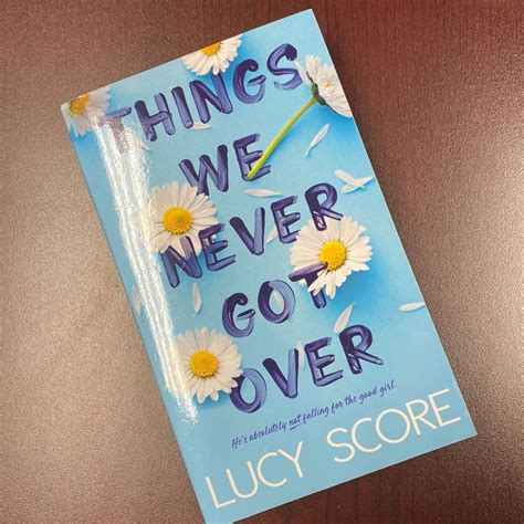 Things We Never Got Over By Lucy Score Paperback Pangobooks