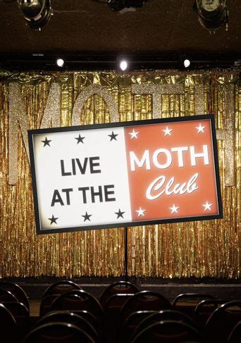 Live at the Moth Club: Where to Watch and Stream Online | Reelgood