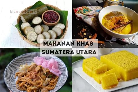 Ini Dia 10 Makanan Khas Sumatera Utara Yang Lezatnya Bikin Nagih