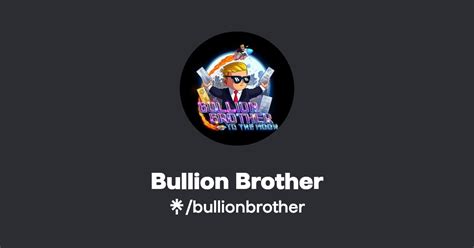 Bullion Brother Instagram Linktree