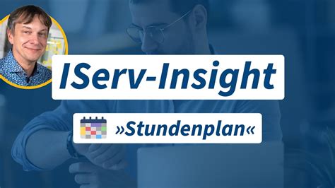 Iserv Insight Modul Stundenplan Stunden Und Vertretungspl Ne