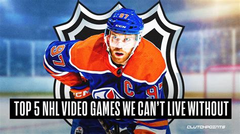 Top 5 NHL Video Games We Can't Live Without