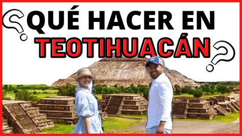 Descubre Qu Hacer Y Como Llegar A Las Piramides De Teotihuacan