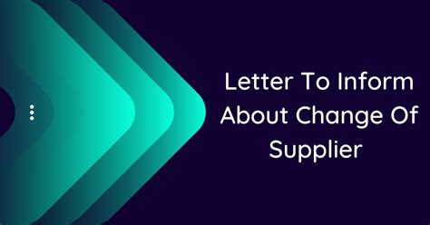 Letter To Inform About Change Of Supplier 10 Samples