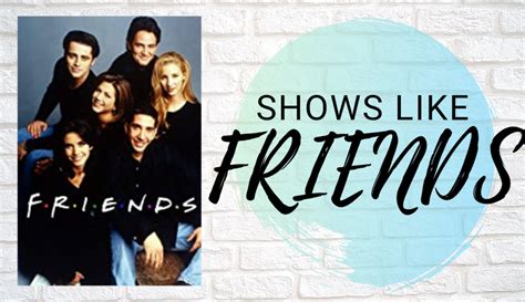 10 Best Comedy and Romance Shows Like Friends to Watch (2024)