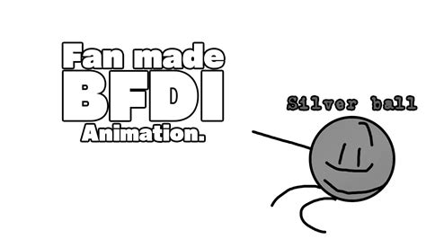 Fan Made Bfdi Animation Youtube