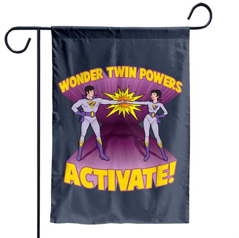 Wonder Twin Powers Activate Wonder Twins Garden Flags By Elizabeth