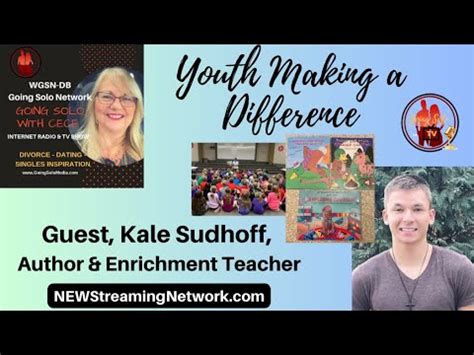 Youth Making A Difference With Guest Kale Sudhoff Author Youtube