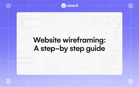 A Guide To Website Wireframing Web Wireframing Uizard