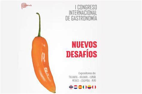 Apega Anunció El Primer Congreso Internacional De Gastronomía Trujillo Perú