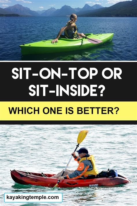 Sit Inside Vs Sit On Top Kayaks Comparison Pros Cons Sit On