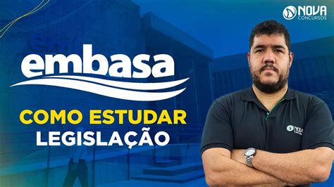 Concurso Embasa Como Estudar Legisla O Youtube