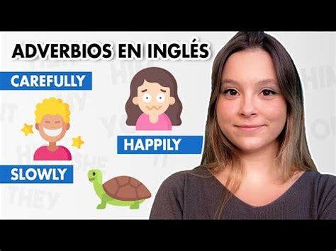 Conoce Los Adverbios En Ingl S Explicaci N Y Ejemplos