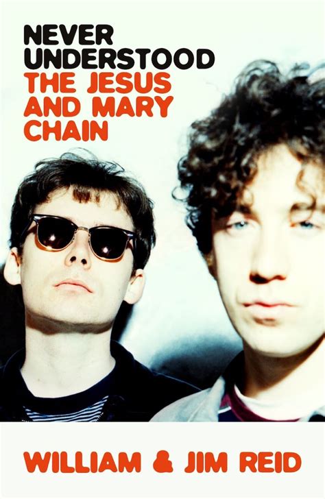 The Jesus And Mary Chain Announce New Memoir Never Understood