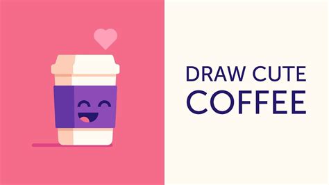 How To Make A Cute Coffee Cup In Adobe Illustrator Youtube