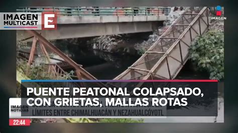 Se desploma puente peatonal en los límites de Neza y Chimalhuacán YouTube