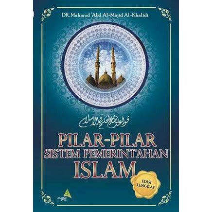 Jual Pilar Pilar Sistem Pemerintahan Islam Shopee Indonesia