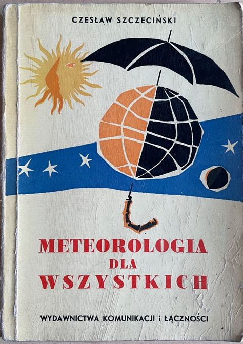 Meteorologia Dla Wszystkich Pozna Kup Teraz Na Allegro Lokalnie