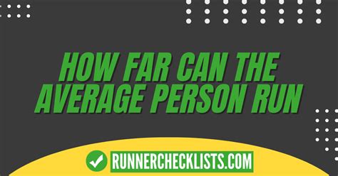 How Far Can The Average Person Run Learn Secrets To Boost Your