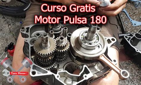 Curso Gratis Como Armar Motor De Pulsar Desde Cero