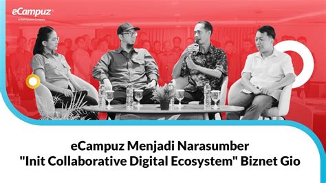 Ecampuz Dalam Init Collaborative Digital Ecosystem By Biznet Go