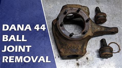 Dana Ball Joint Removal True Spirit Youtube