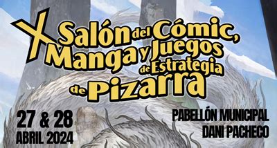 Pizarra celebra el X Salón de Cómic Manga y Juegos de Estrategia el 27