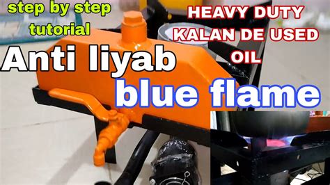 HOW TO MAKE KALAN DE USED OIL ANTI LIYAB STEP BY STEP TUTORIAL YouTube