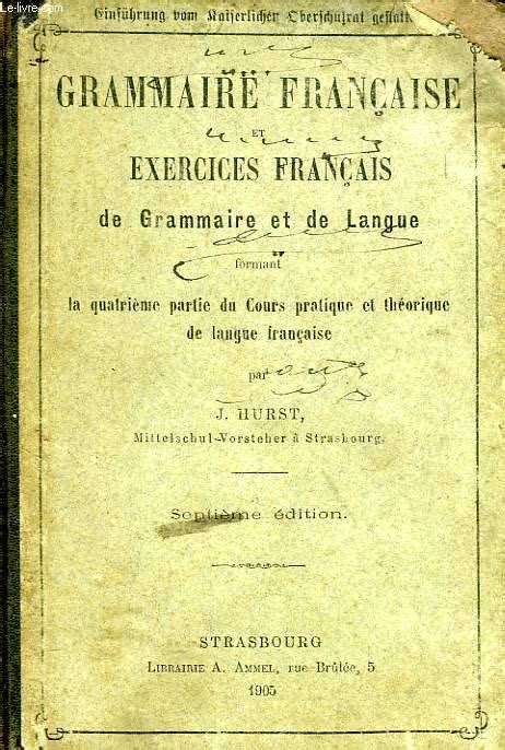 Grammaire Francaise Et Exercices Francais De Grammaire Et De Langue Von