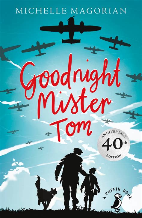 Fortieth Anniversary Edition Of Goodnight Mister Tom