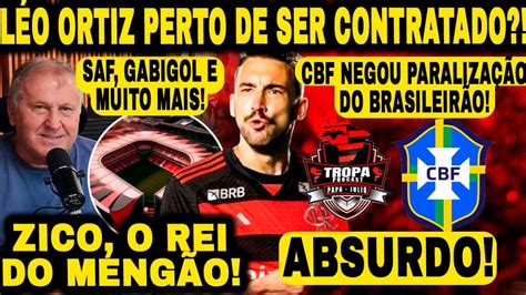 Ortiz Contratado A Qualquer Momento Absurdo Da Cbf Zico Recebeu E Fez