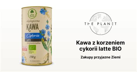 Kawa Z Korzeniem Cykorii Latte BIO Dary Natury The Planet