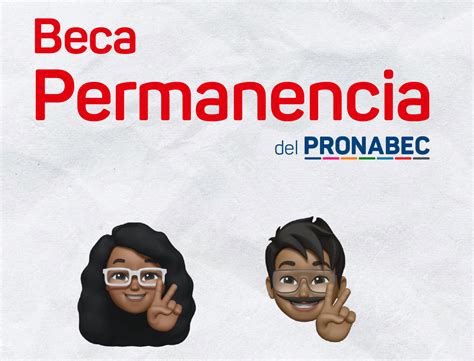 Convocatoria Beca Permanencia De Pronabec Facultad De Ciencias