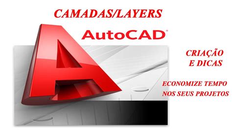 Criação e dicas de layers camadas no autocad que vão te ajudar a ganhar